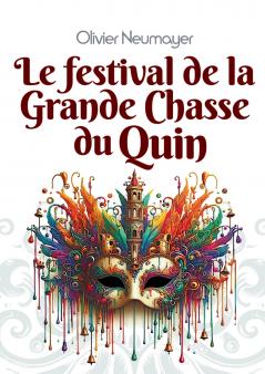 Le festival de la Grande Chasse du Quin