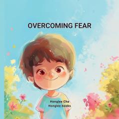 OVERCOMING FEAR