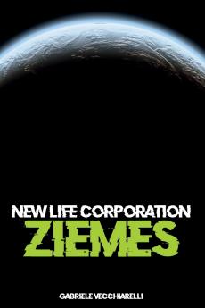 New life corporation. Ziemes