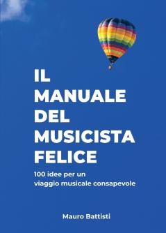 Il manuale del musicista felice