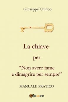 La chiave per Non avere fame e dimagrire per sempre