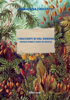 I Racconti di Val Demone (Favole Fiabe e Cunti di Sicilia)