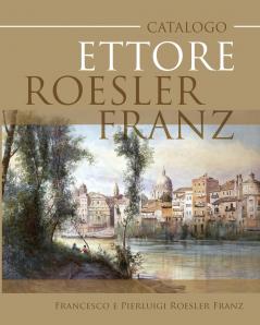 Catalogo Ettore Roesler Franz