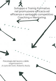 Sviluppo e Training Formativo nel promuovere efficacia ed efficienza e vantaggio competitivo.