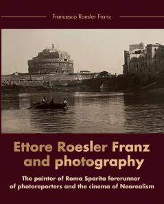 Ettore Roesler Franz and photography