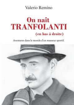 On naît Tranfolanti (en bas à droite)