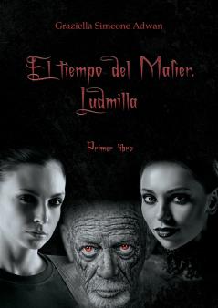 El tiempo del Malìer. Ludmilla