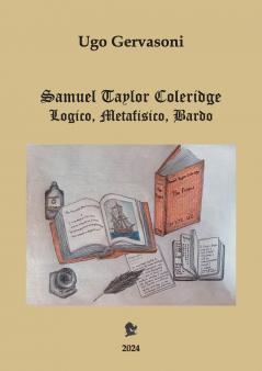 Samuel Taylor Coleridge - Logico Metafisico Bardo