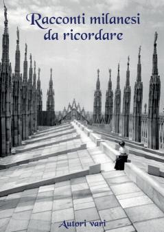 Racconti milanesi da ricordare