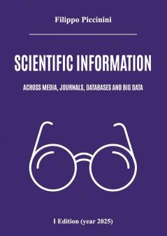 Scientific information across media journals databases and big data