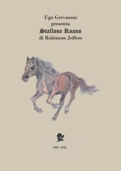 Ugo Gervasoni presenta Stallone Roano di Robinson Jeffers
