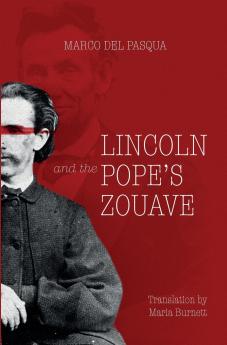 Lincoln and the Pope's Zouve