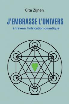 J'embrasse l'univers à travers l'intrication quantique