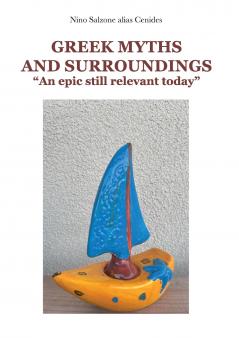 Greek Myths and Surroundings. An epic still relevant today