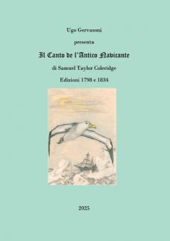 Ugo Gervasoni presenta Il Canto de l'Antico Navicante di Samuel Taylor Coleridge Edizioni 1798 e 1834