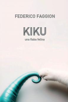 KIKU. Una fiaba felina