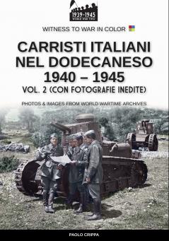 Carristi italiani nel Dodecaneso 1940-1945 - Vol. 2