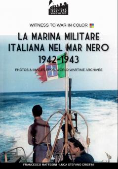 La Marina Militare Italiana nel mar Nero 1942-1943