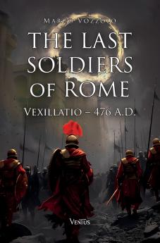 The Last Soldiers of Rome