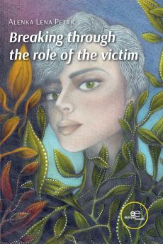 Breaking through the role of the victim