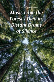 Music From the Forest I Died in Distant Drums of Silence