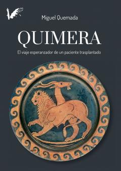 Quimera. El viaje esperanzador de un paciente trasplantado