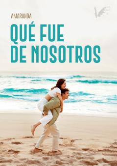 Qué fue de nosotros