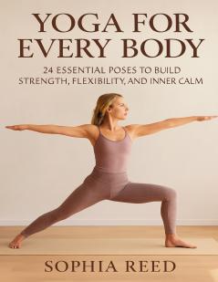 Yoga Anatomy and Physiology For Every Body