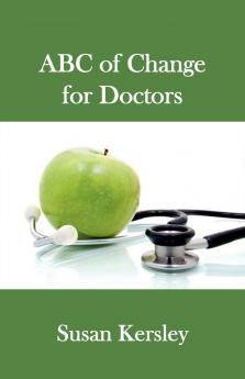 ABC of Change for Doctors