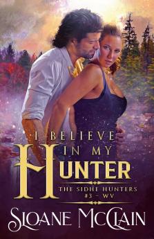 I Believe In My Hunter