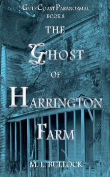 The Ghost of Harrington Farm