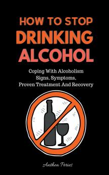 How To Stop Drinking Alcohol