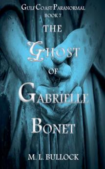 The Ghost of Gabrielle Bonet
