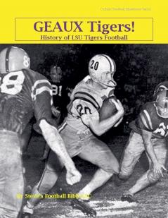 Geaux Tigers! History of LSU Tigers Football