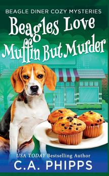 Beagles Love Muffin But Murder