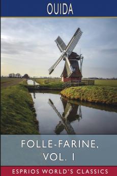 Folle-Farine Vol. 1 (Esprios Classics)