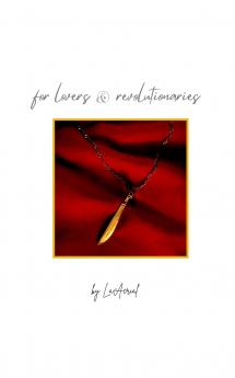 for lovers and revolutionaries