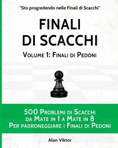 Finali di Scacchi Volume 1