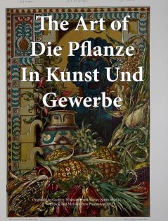 The Art of Die Pflanze in Kunst und Gewerbe