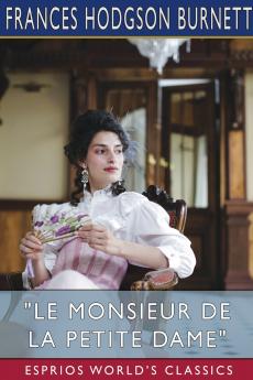 Le Monsieur de la Petite Dame (Esprios Classics)
