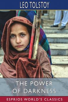 The Power of Darkness (Esprios Classics)