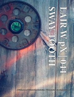 LAIR W pX | 044 Sway Tooth