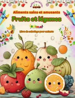 Aliments sains et amusants