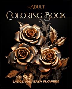 Adult Coloring Book | Large and Easy Flowers