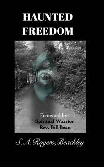 Haunted Freedom