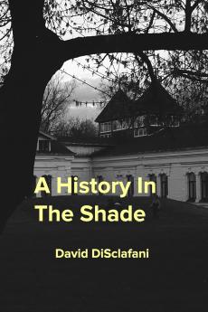 A History In The Shade