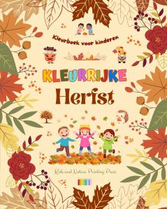 Kleurrijke herfst | Kleurboek voor kinderen | Vrolijke herfsttekeningen van bossen dieren Halloween en nog veel meer