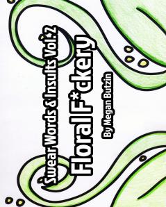 Swear Words and Insults Vol. 2 Floral F*ckery