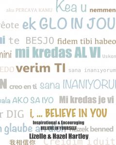 i ... BELIEVE IN YOU