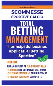 Scommesse Sportive Calcio - TOTAL BETTING MANAGEMENT 2023